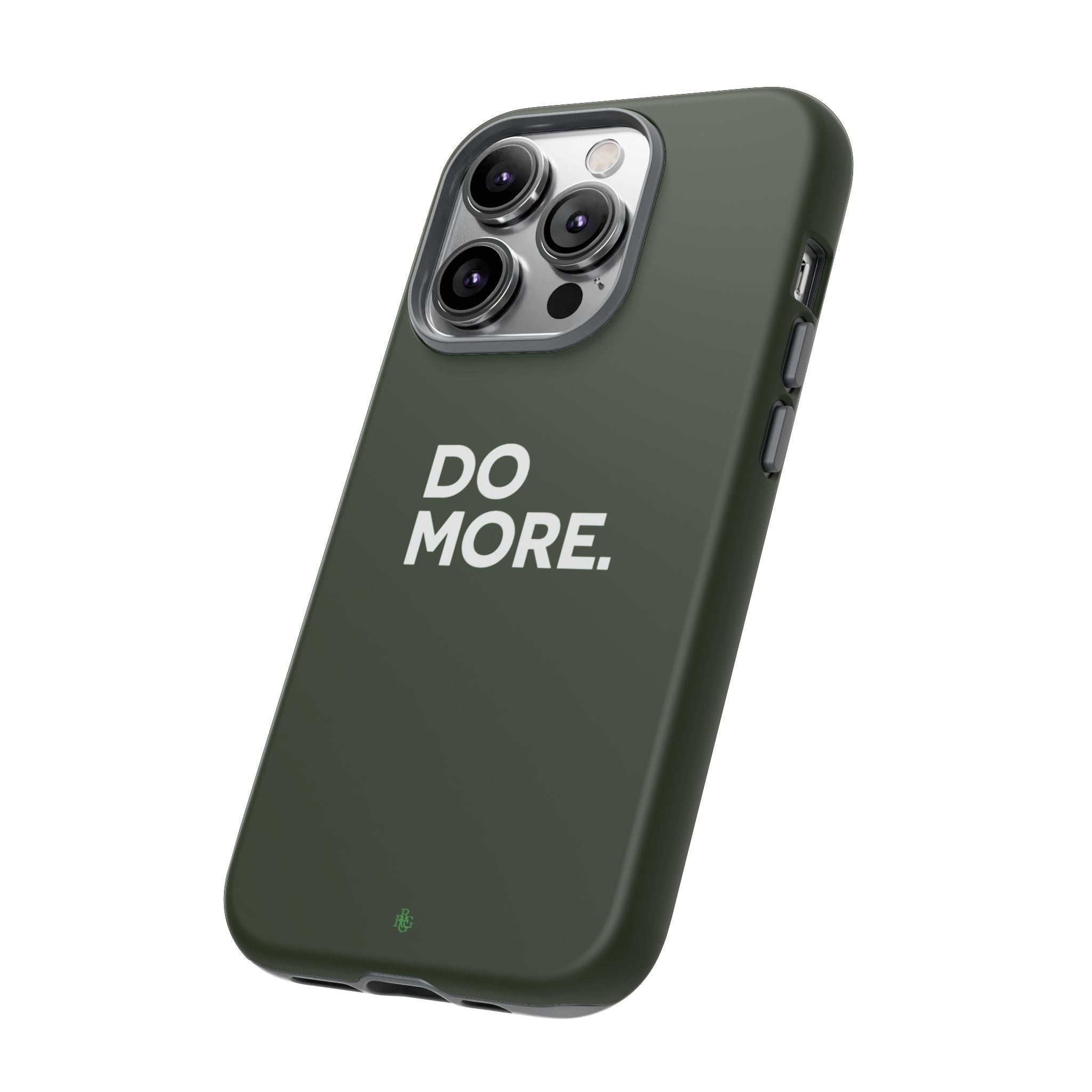 Olive Green Do More Tough Phone Case for iPhone, Galaxy, or Google Pixel