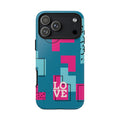 LOVE Teal Green Tough Phone Case for iPhone, Galaxy, or Google Pixel