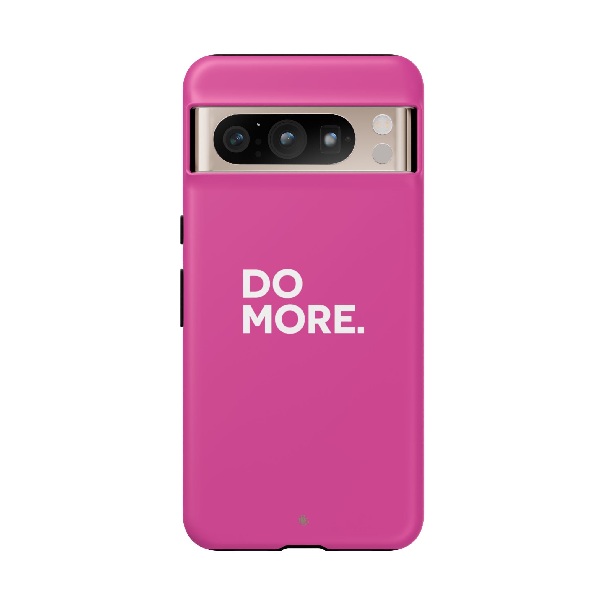 Bright Pink Do More Tough Case for iPhone, Galaxy, or Google Pixel