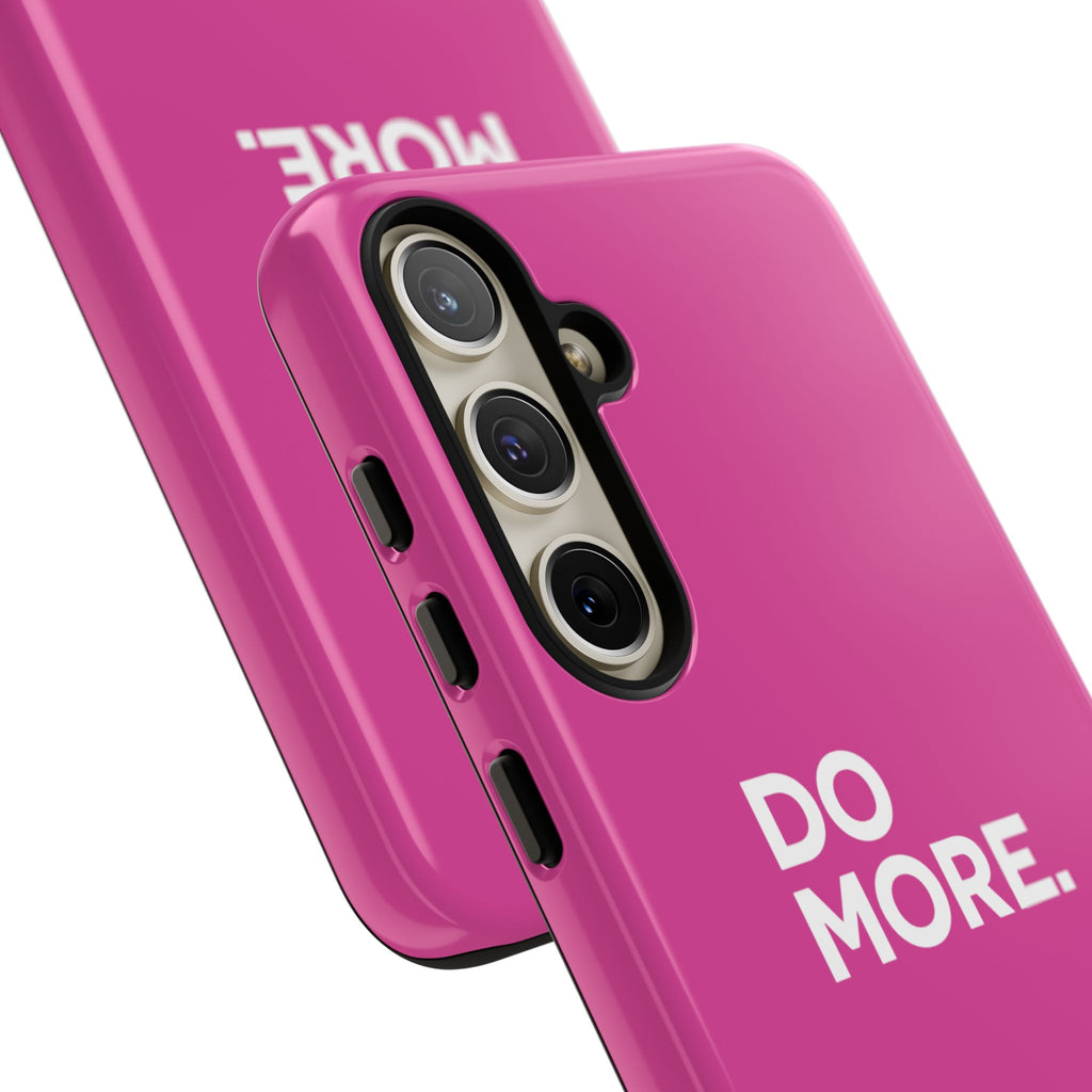 Bright Pink Do More Tough Case for iPhone, Galaxy, or Google Pixel