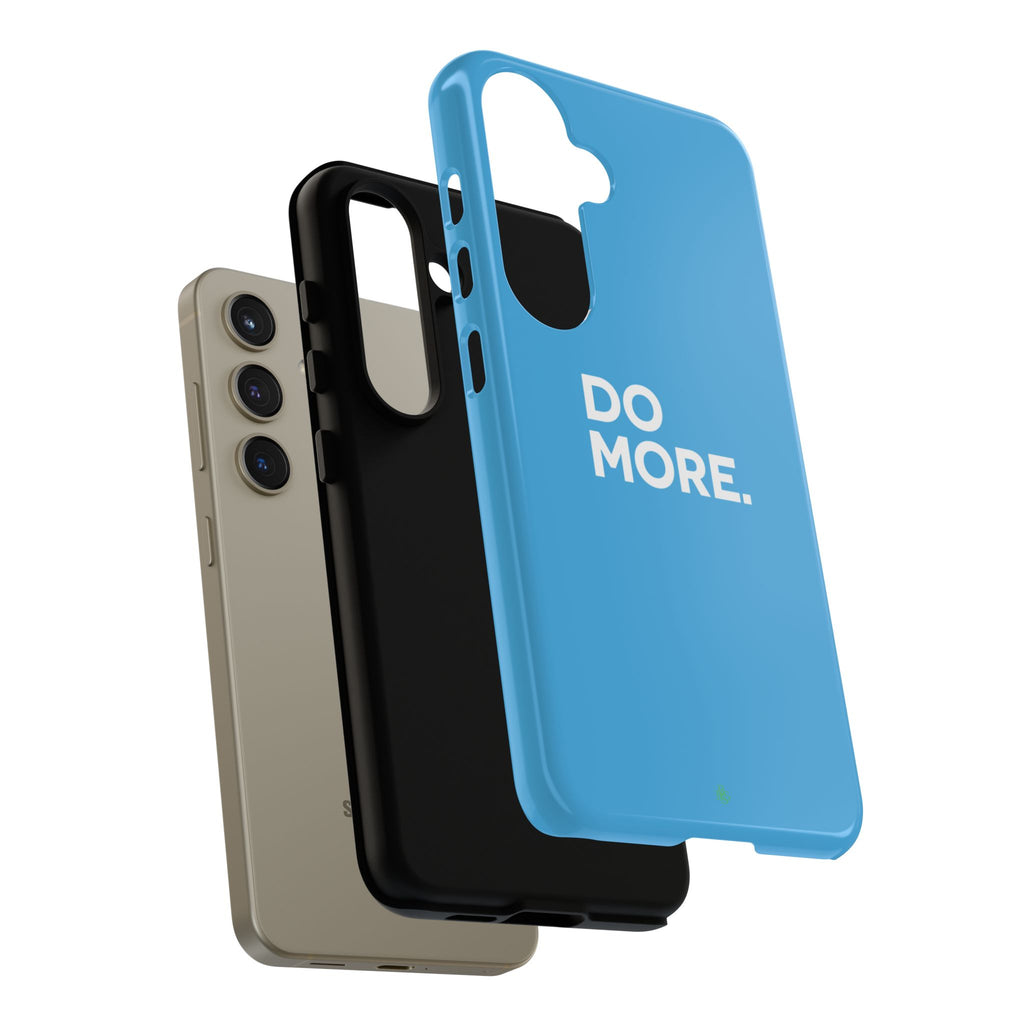 Do More (Bright Blue) Tough Case iPhone, Galaxy, or Google Pixel