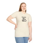 Keep Calm... Unisex Softstyle T-Shirt