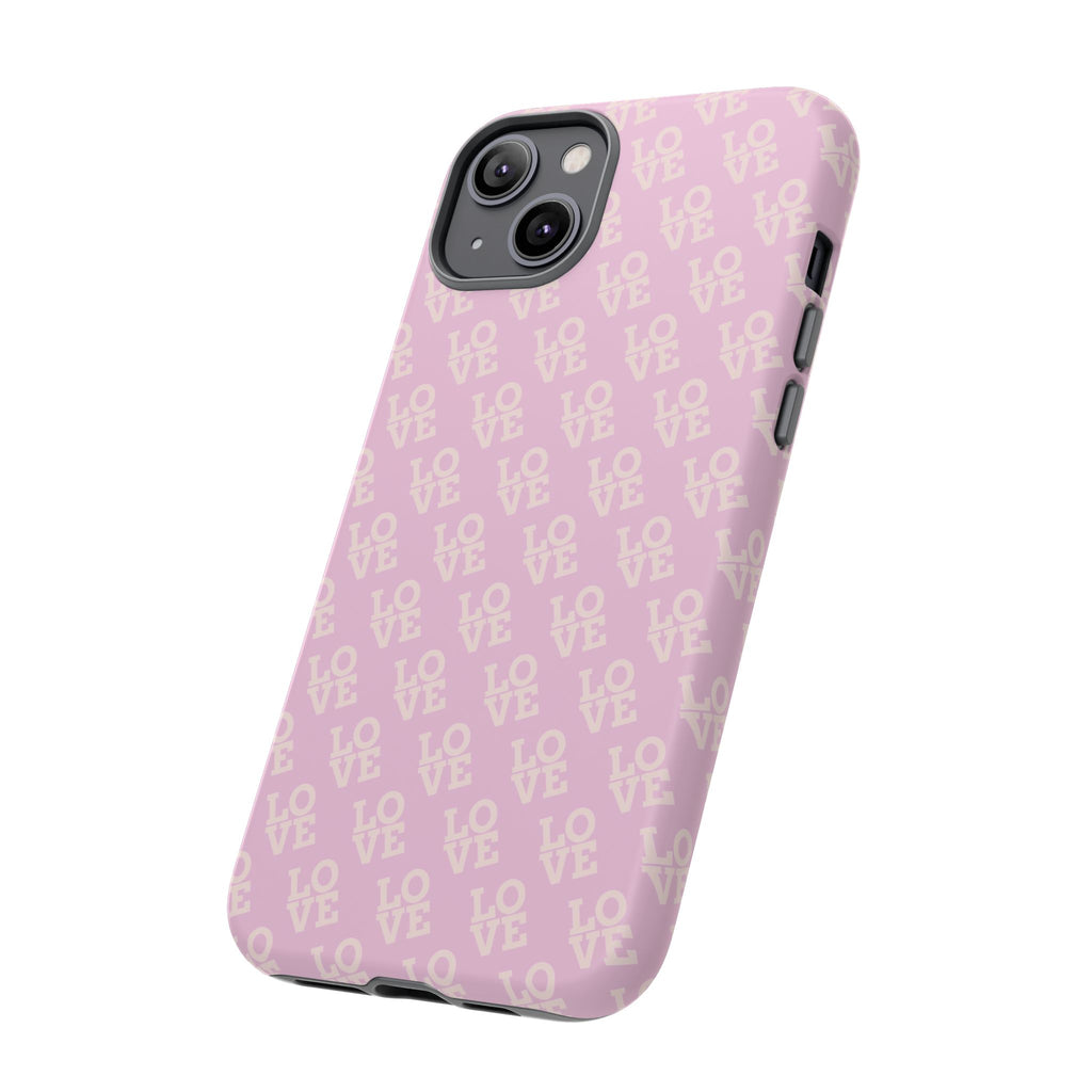 LOVE Pink Tough Phone Case for iPhone, Galaxy, or Google Pixel