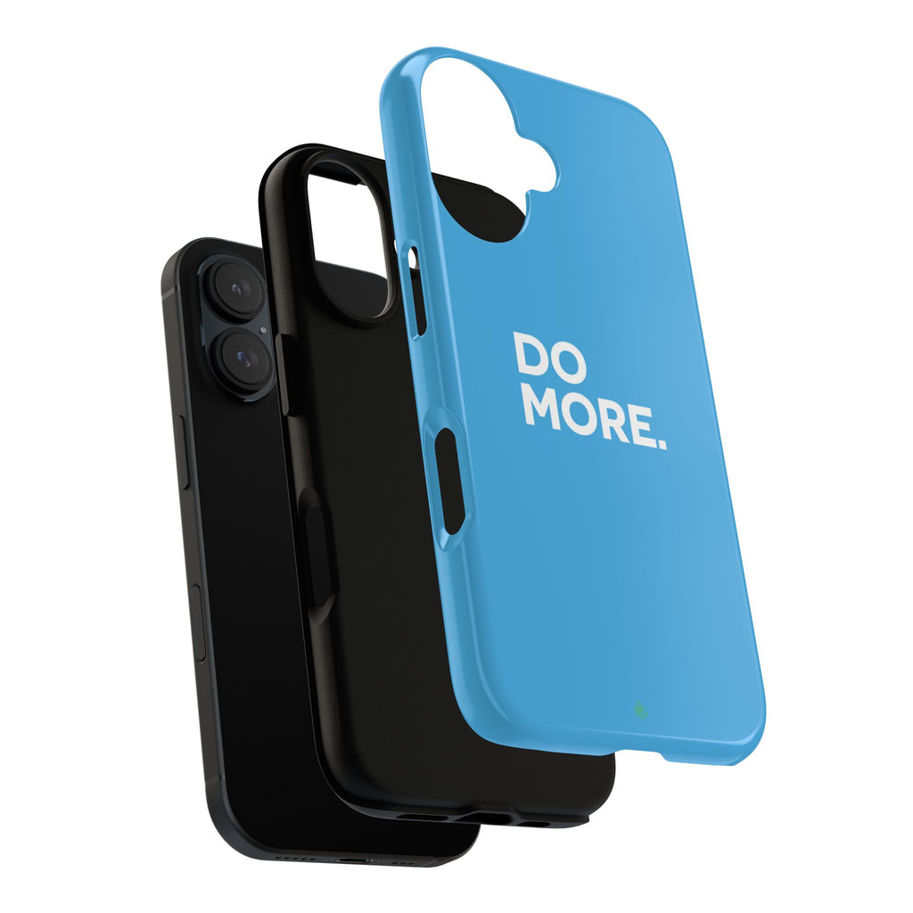 Do More (Bright Blue) Tough Case iPhone, Galaxy, or Google Pixel