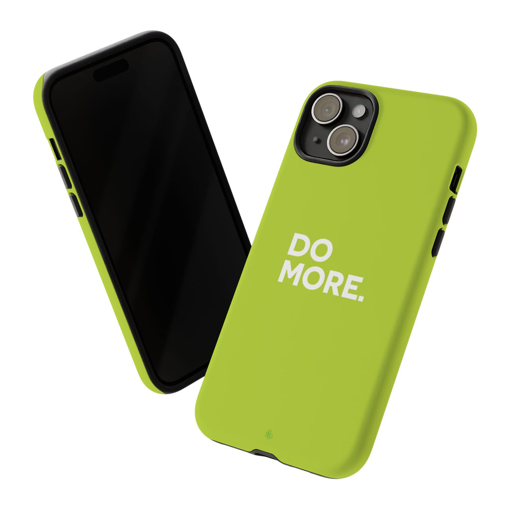 Do More (Neon Yellow) Tough Phone Case for iPhone, Galaxy or Google Pixel