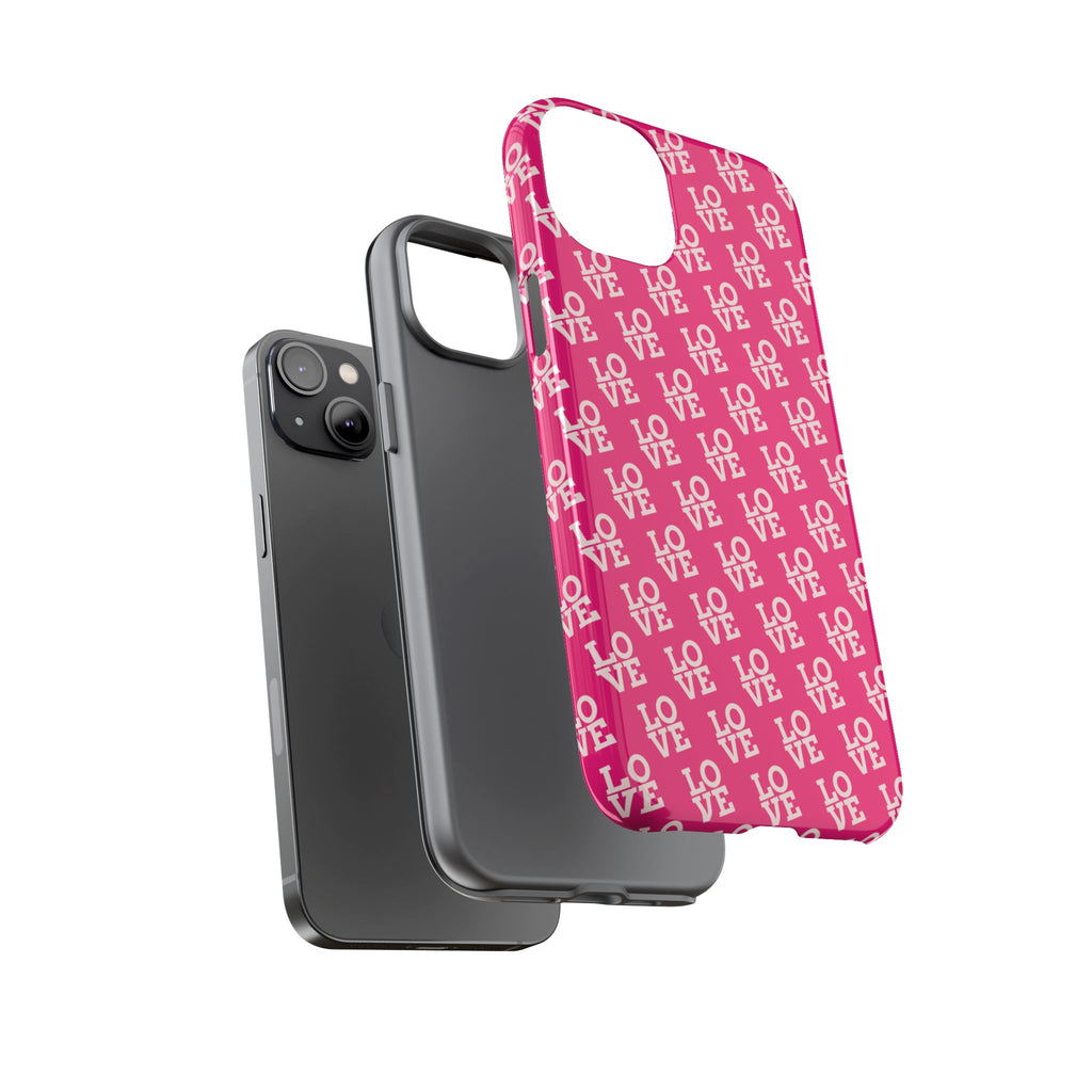 Vibrant Pink LOVE Tough Case iPhone, Galaxy, or Google Pixel