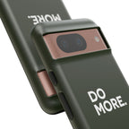 Olive Green Do More Tough Phone Case for iPhone, Galaxy, or Google Pixel