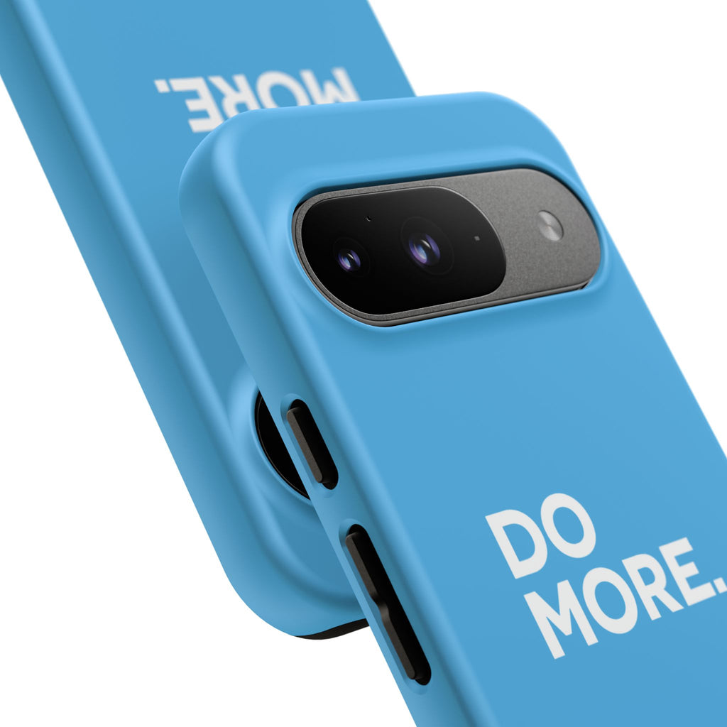 Do More (Bright Blue) Tough Case iPhone, Galaxy, or Google Pixel