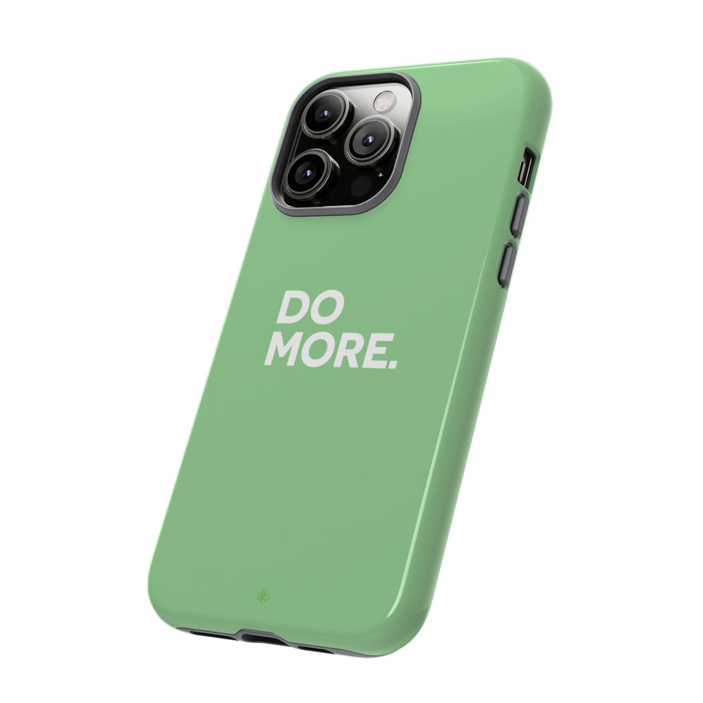 Do More Mint Green Tough Phone Case for iPhone, Galaxy,or Google Pixel