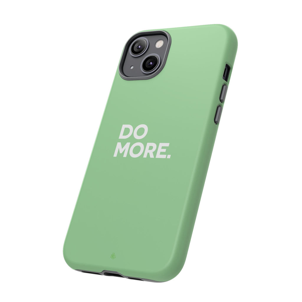 Do More Mint Green Tough Phone Case for iPhone, Galaxy,or Google Pixel