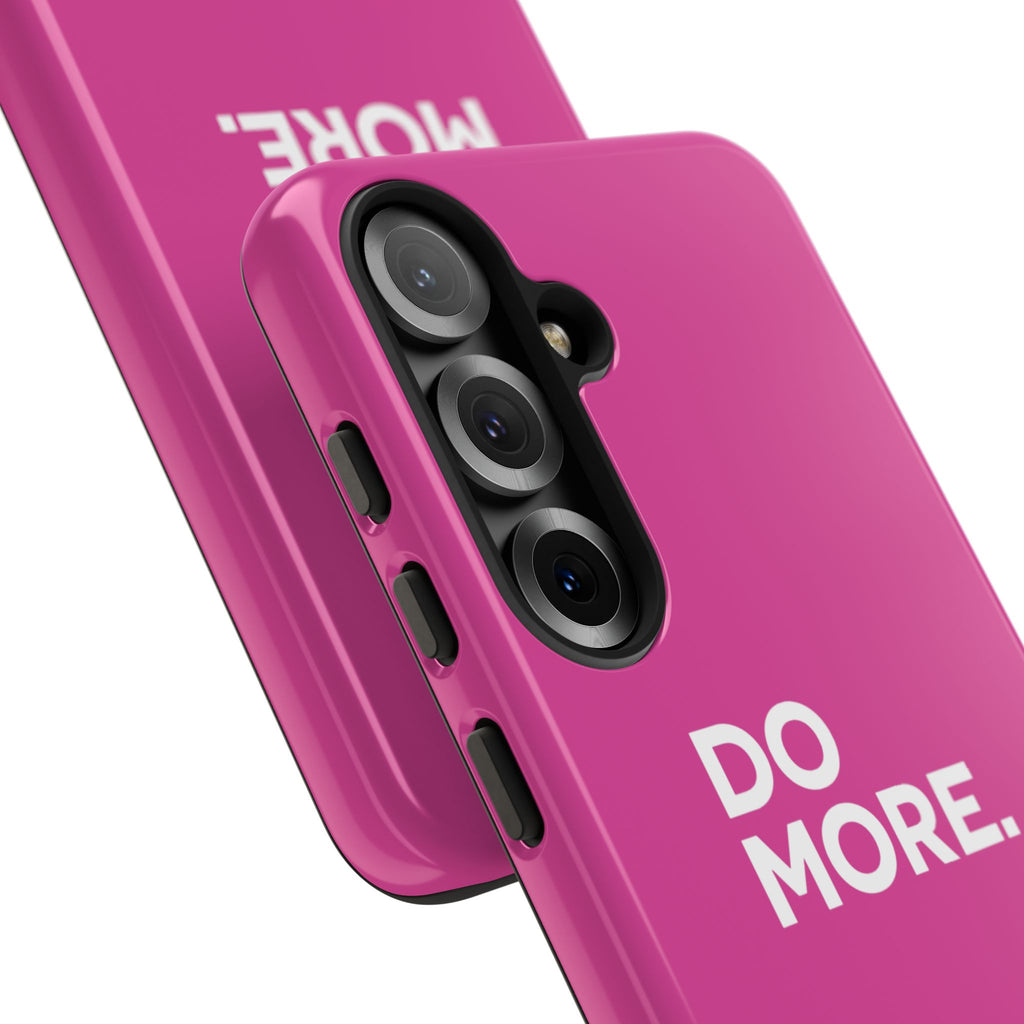Bright Pink Do More Tough Case for iPhone, Galaxy, or Google Pixel