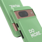 Do More Mint Green Tough Phone Case for iPhone, Galaxy,or Google Pixel