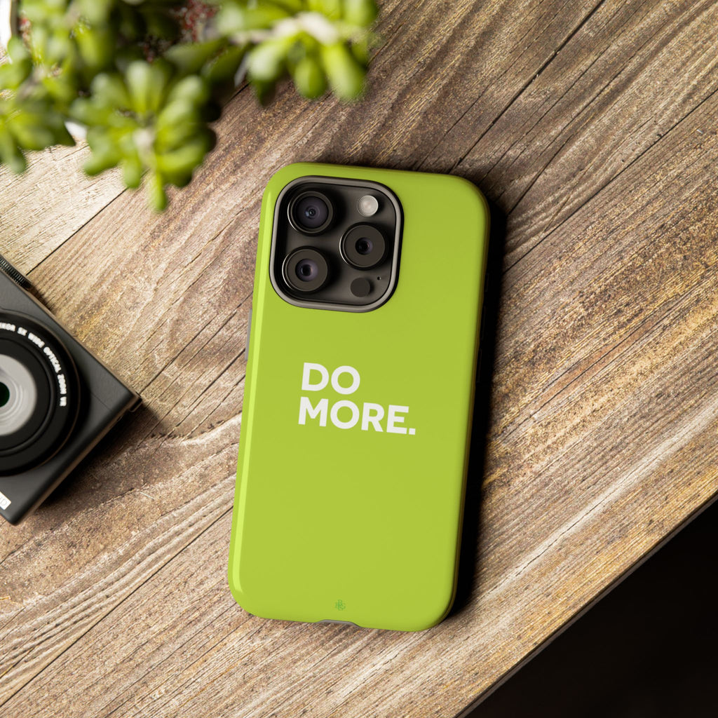 Do More (Neon Yellow) Tough Phone Case for iPhone, Galaxy or Google Pixel