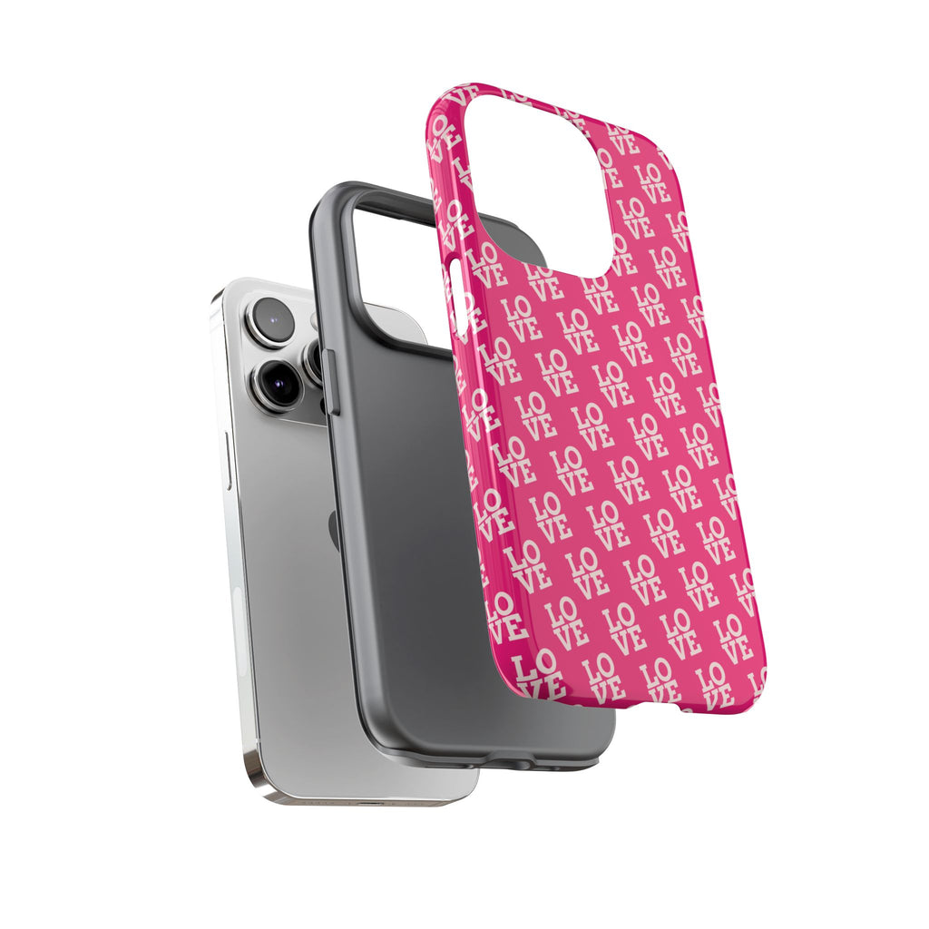 Vibrant Pink LOVE Tough Case iPhone, Galaxy, or Google Pixel