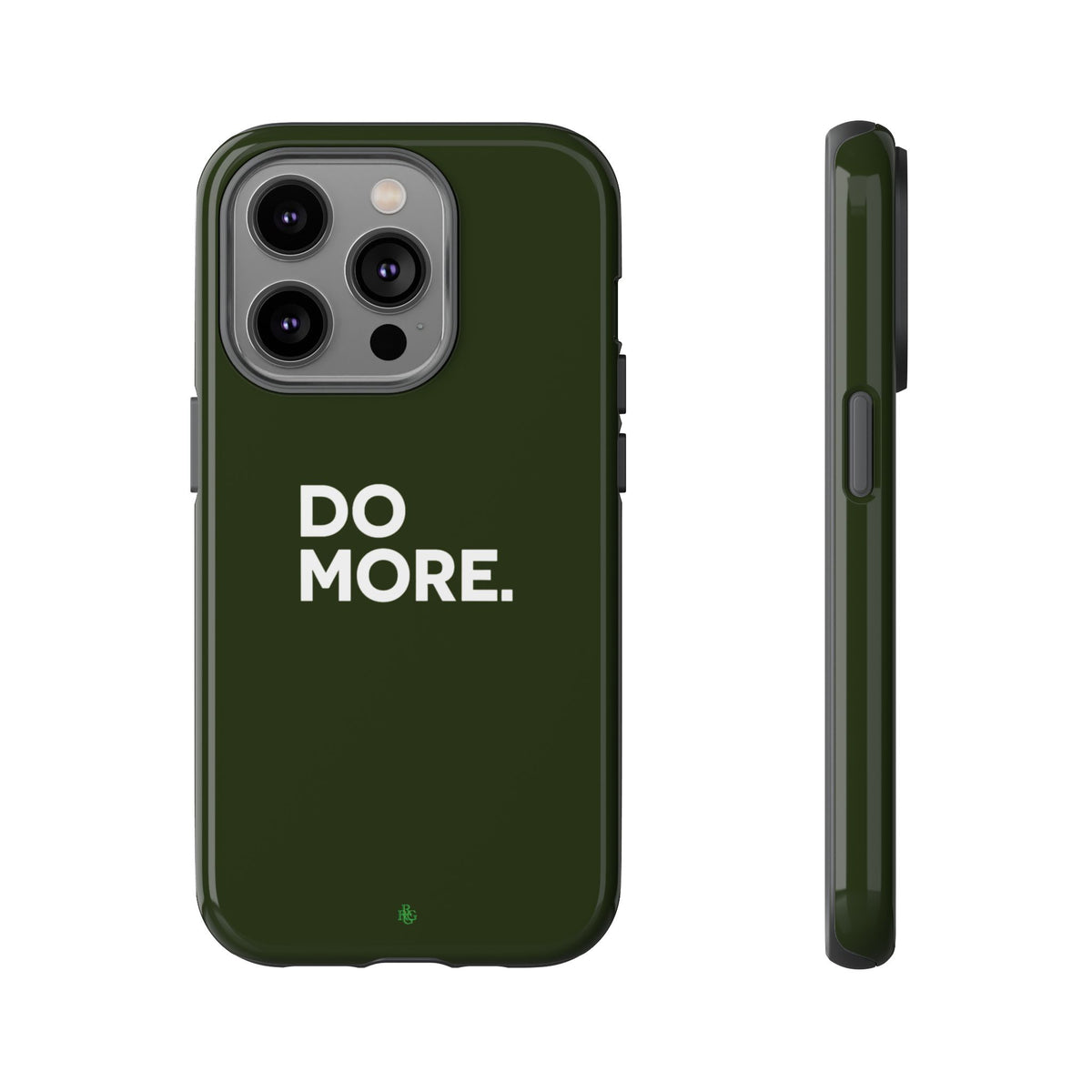 Olive Green Do More Tough Phone Case for iPhone, Galaxy, or Google Pixel