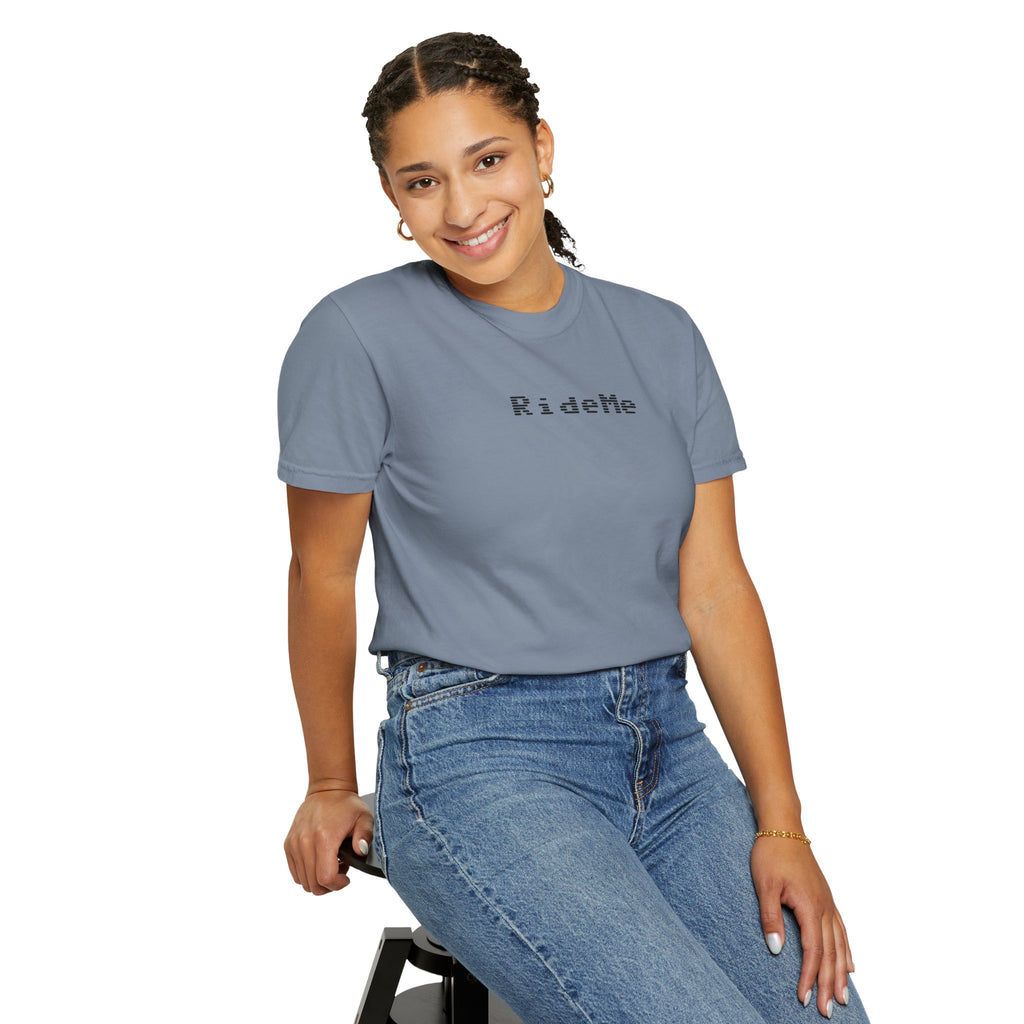 Ride Me Unisex Garment-Dyed T-shirt