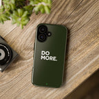 Olive Green Do More Tough Phone Case for iPhone, Galaxy, or Google Pixel