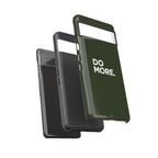 Olive Green Do More Tough Phone Case for iPhone, Galaxy, or Google Pixel