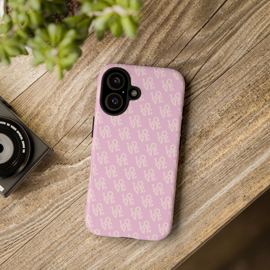 LOVE Pink Tough Phone Case for iPhone, Galaxy, or Google Pixel