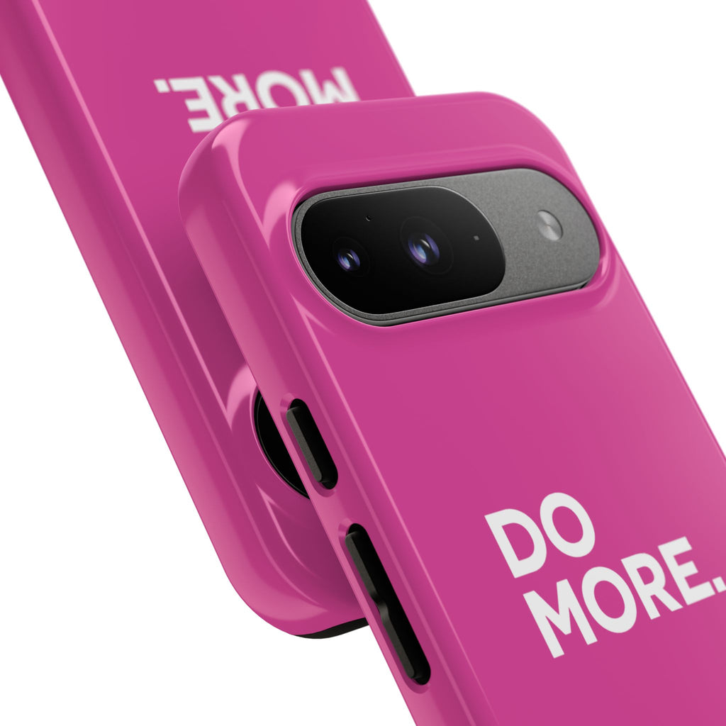 Bright Pink Do More Tough Case for iPhone, Galaxy, or Google Pixel