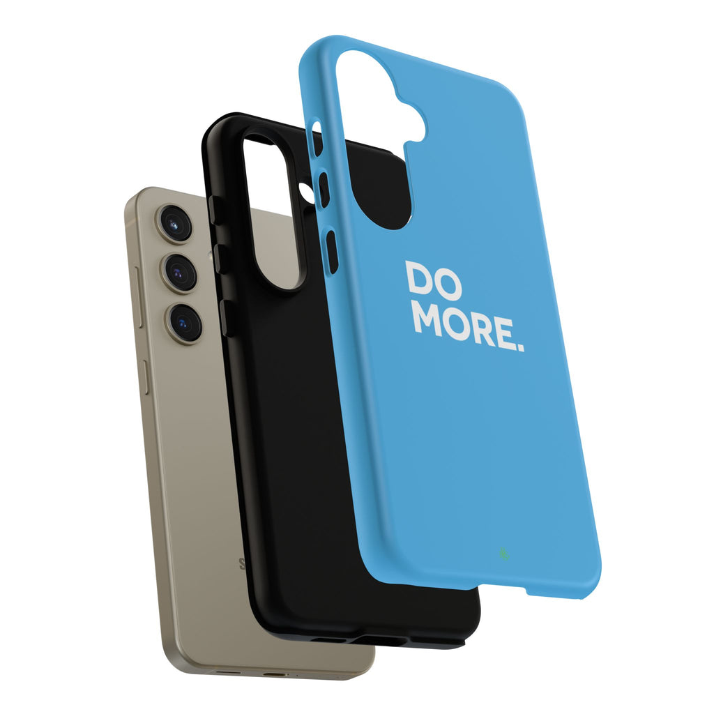 Do More (Bright Blue) Tough Case iPhone, Galaxy, or Google Pixel