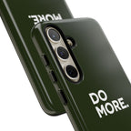 Olive Green Do More Tough Phone Case for iPhone, Galaxy, or Google Pixel