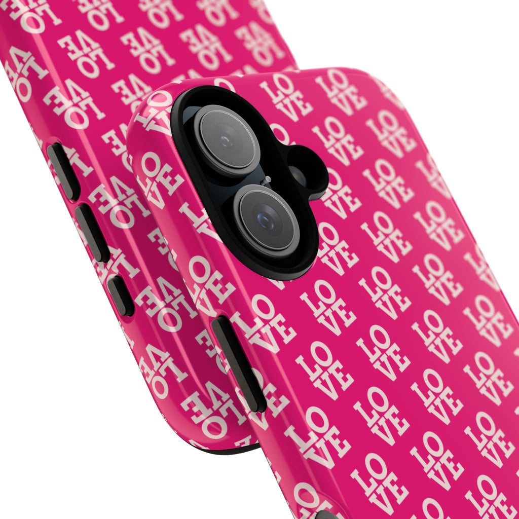 Vibrant Pink LOVE Tough Case iPhone, Galaxy, or Google Pixel