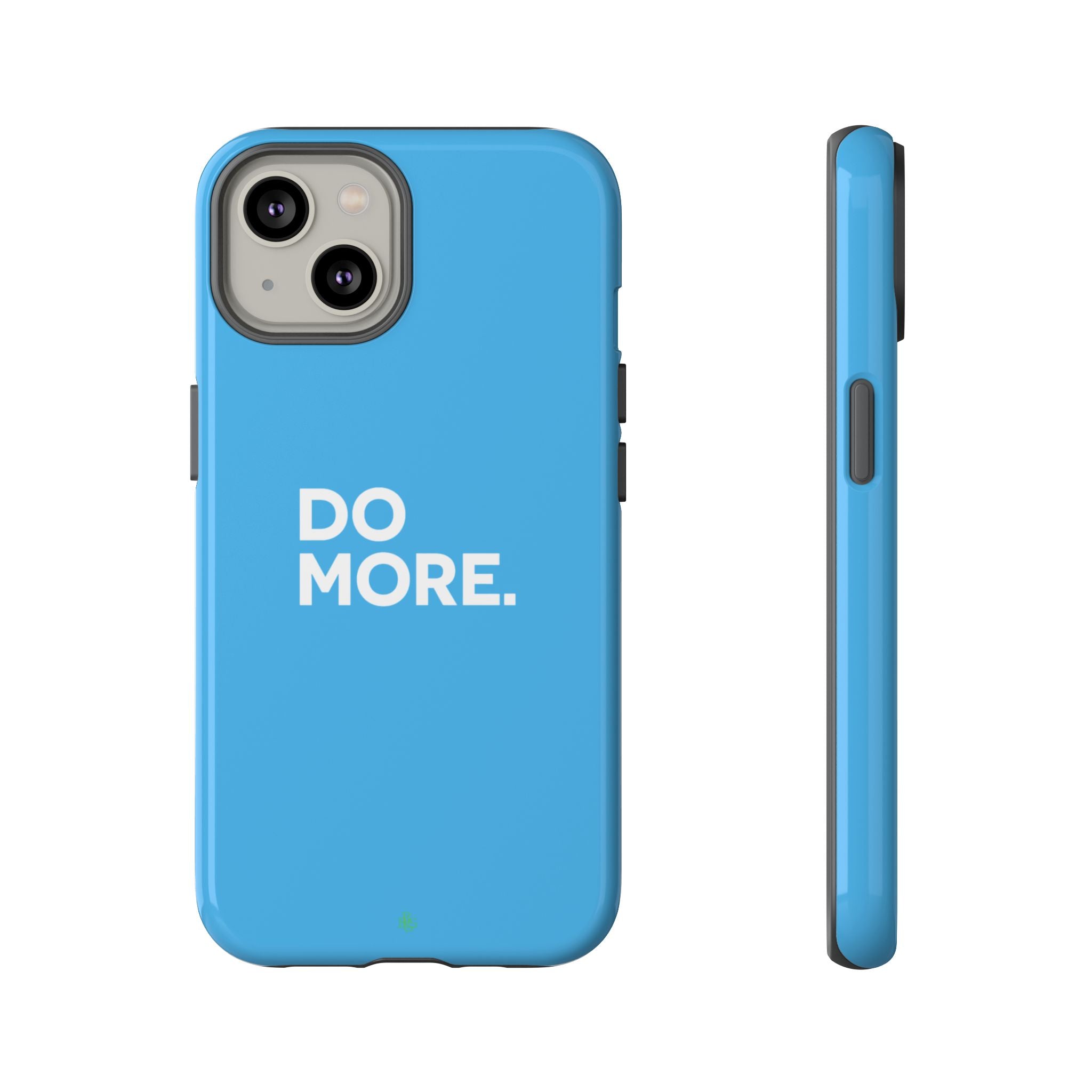 Do More (Bright Blue) Tough Case iPhone, Galaxy, or Google Pixel
