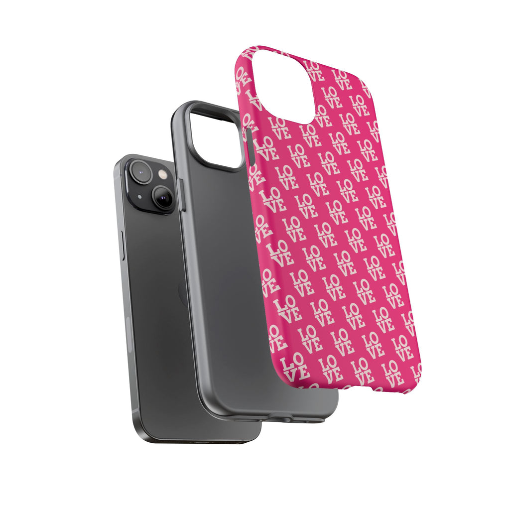 Vibrant Pink LOVE Tough Case iPhone, Galaxy, or Google Pixel