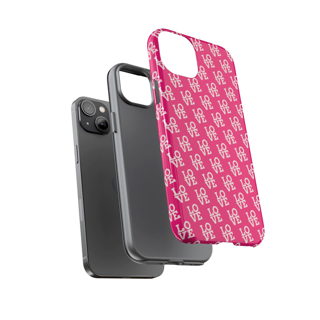 Vibrant Pink LOVE Tough Case iPhone, Galaxy, or Google Pixel