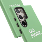 Do More Mint Green Tough Phone Case for iPhone, Galaxy,or Google Pixel