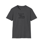 Keep Calm... Coffee Unisex Softstyle T-Shirt