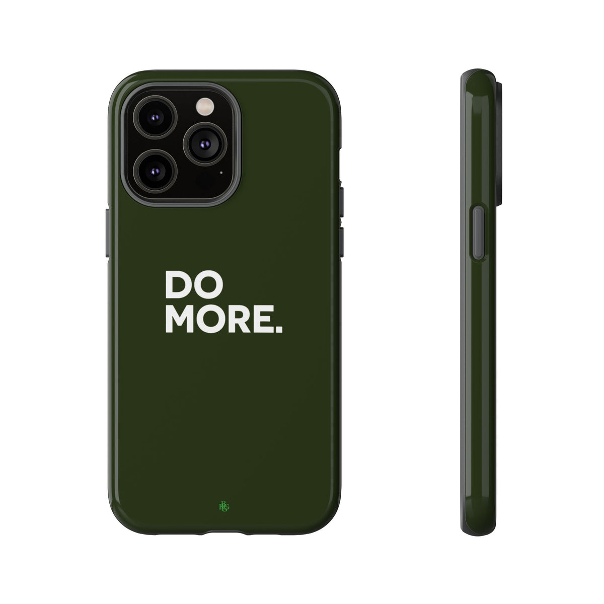Olive Green Do More Tough Phone Case for iPhone, Galaxy, or Google Pixel