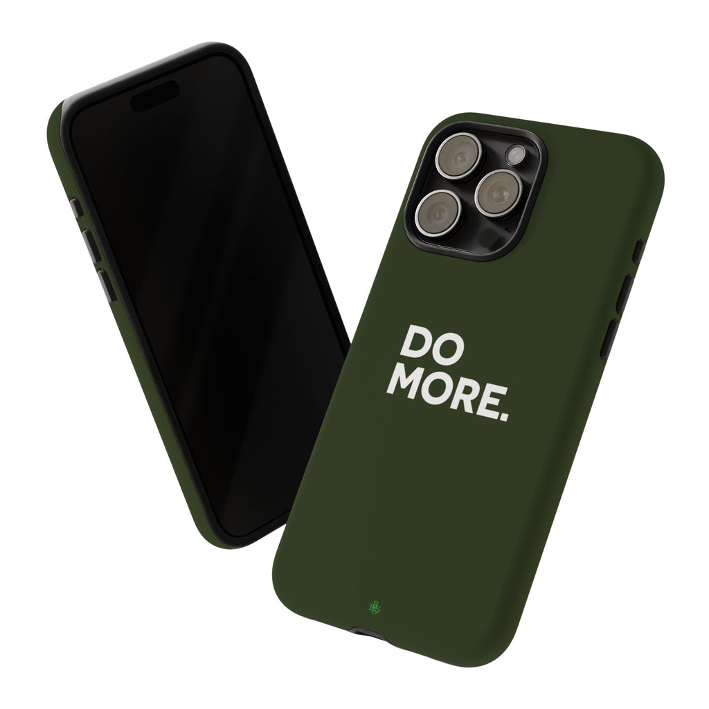 Olive Green Do More Tough Phone Case for iPhone, Galaxy, or Google Pixel