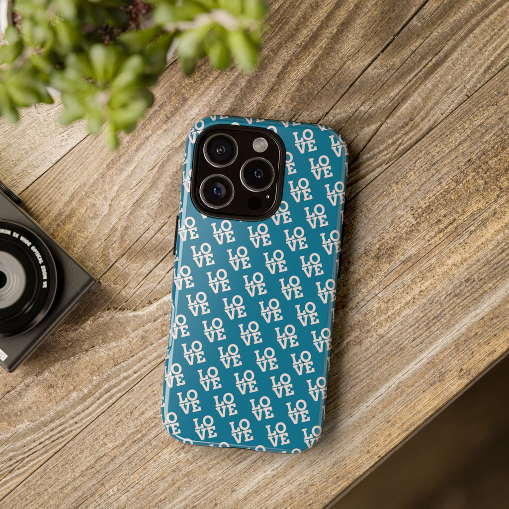 LOVE Teal Green Tough Phone Case iPhone, Galaxy, or Google Pixel