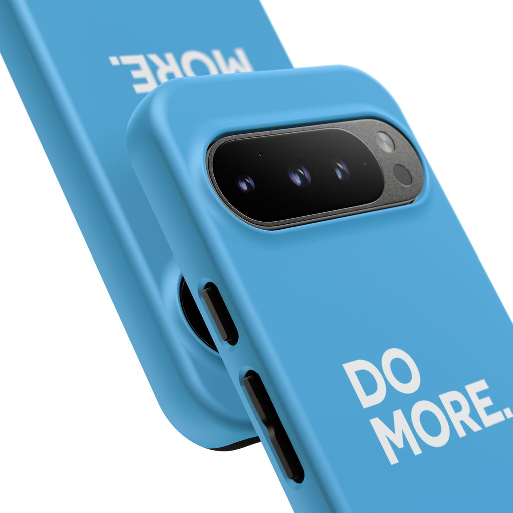 Do More (Bright Blue) Tough Case iPhone, Galaxy, or Google Pixel
