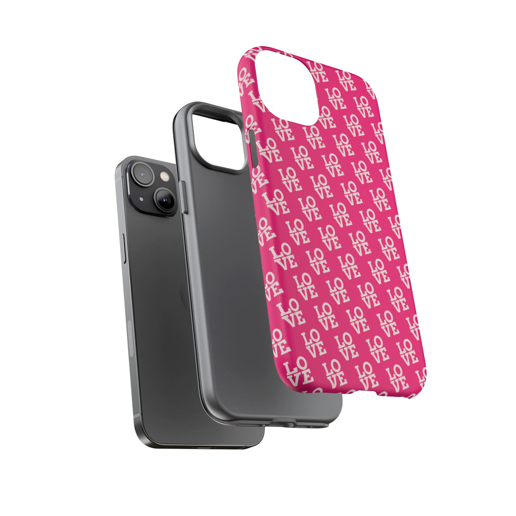 Vibrant Pink LOVE Tough Case iPhone, Galaxy, or Google Pixel
