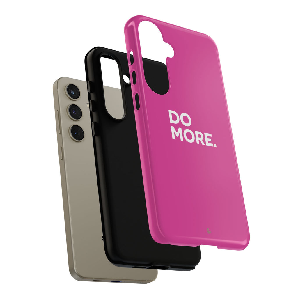Bright Pink Do More Tough Case for iPhone, Galaxy, or Google Pixel