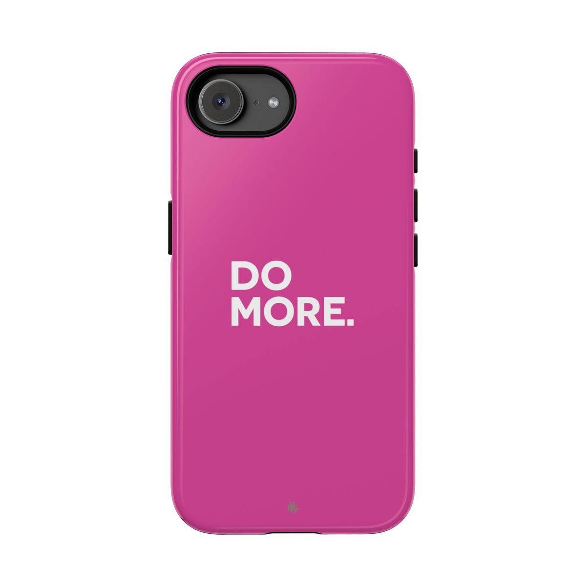 Bright Pink Do More Tough Case for iPhone, Galaxy, or Google Pixel