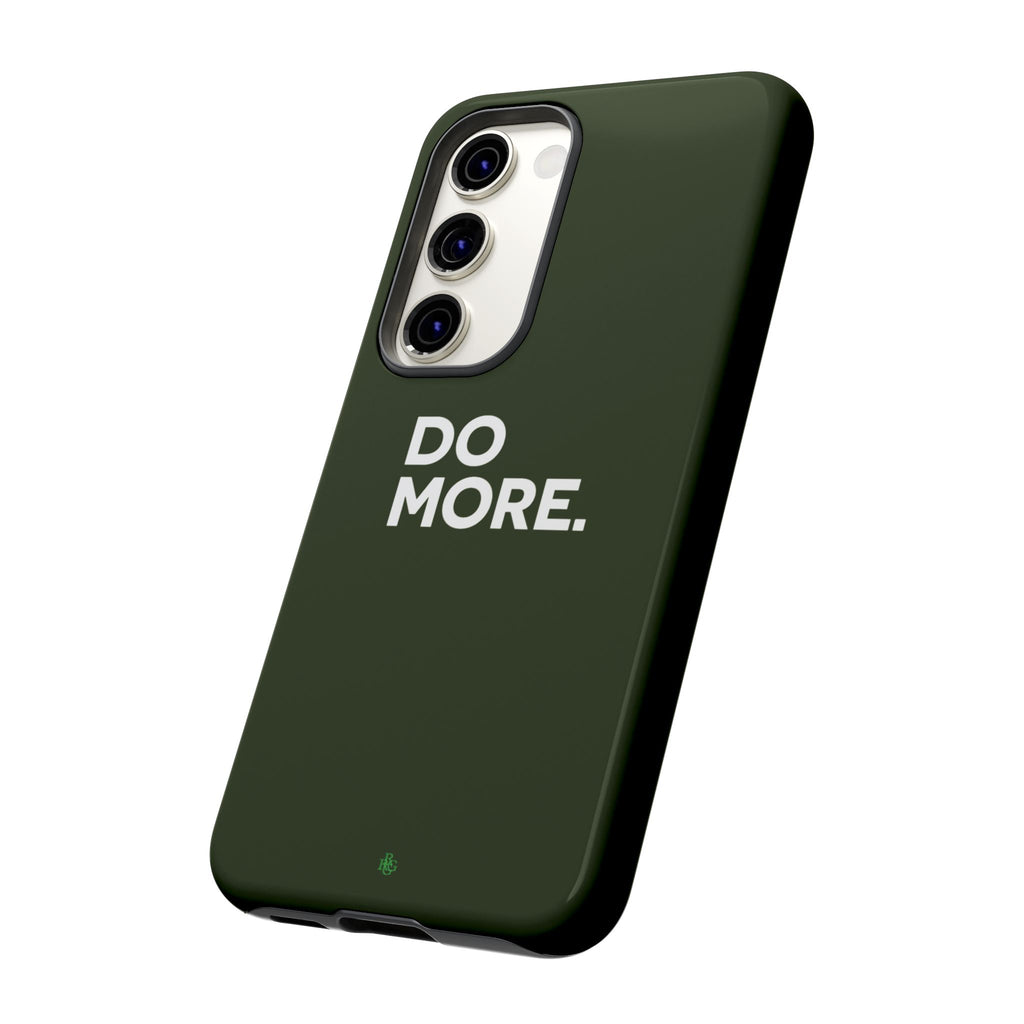 Olive Green Do More Tough Phone Case for iPhone, Galaxy, or Google Pixel