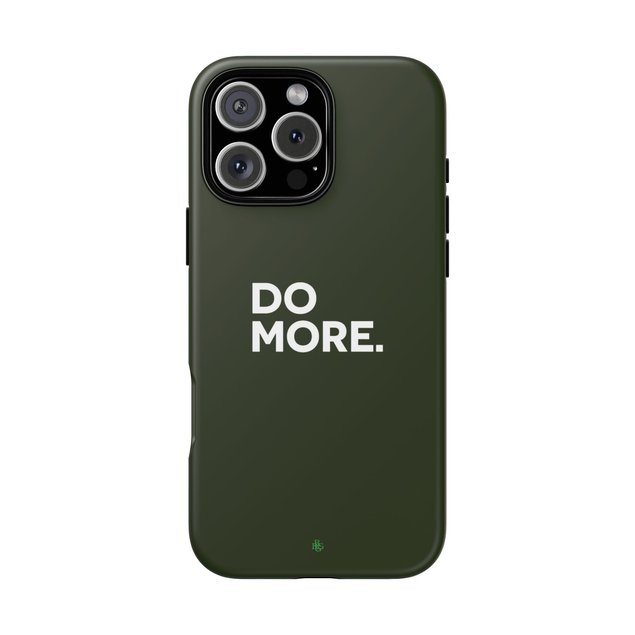 Olive Green Do More Tough Phone Case for iPhone, Galaxy, or Google Pixel