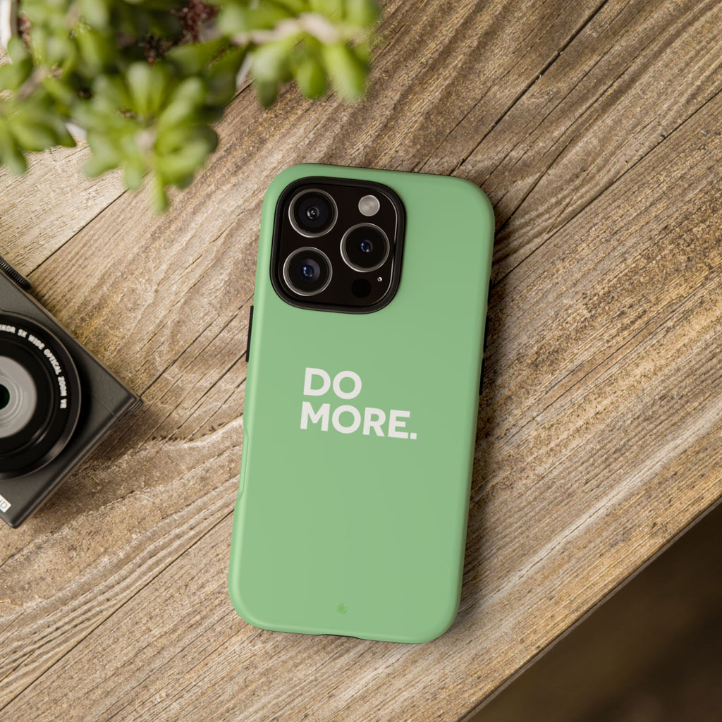 Do More Mint Green Tough Phone Case for iPhone, Galaxy,or Google Pixel