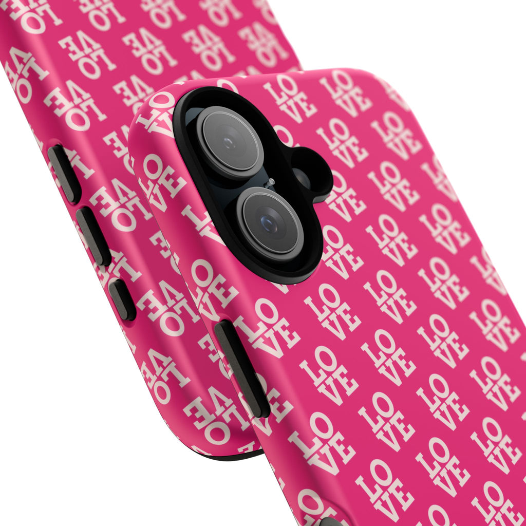 Vibrant Pink LOVE Tough Case iPhone, Galaxy, or Google Pixel