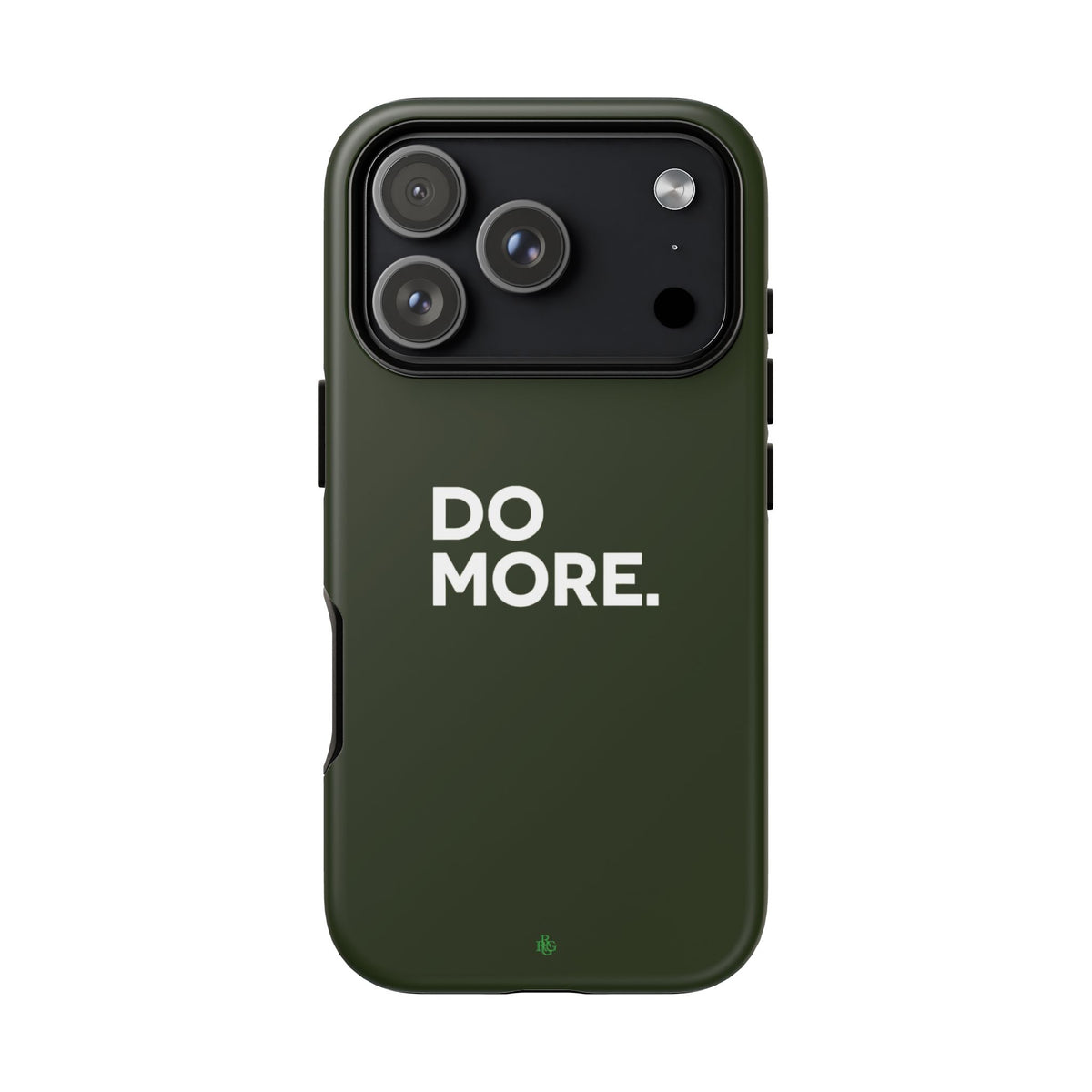Olive Green Do More Tough Phone Case for iPhone, Galaxy, or Google Pixel