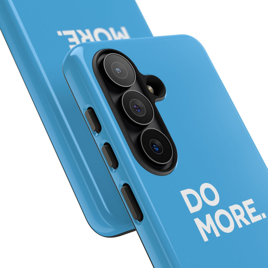 Do More (Bright Blue) Tough Case iPhone, Galaxy, or Google Pixel