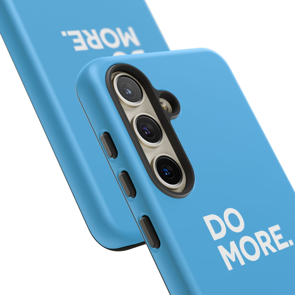 Do More (Bright Blue) Tough Case iPhone, Galaxy, or Google Pixel