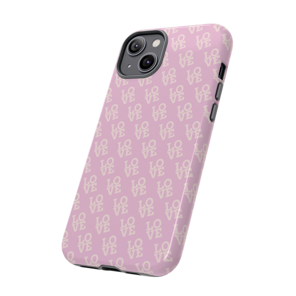 LOVE Pink Tough Phone Case for iPhone, Galaxy, or Google Pixel