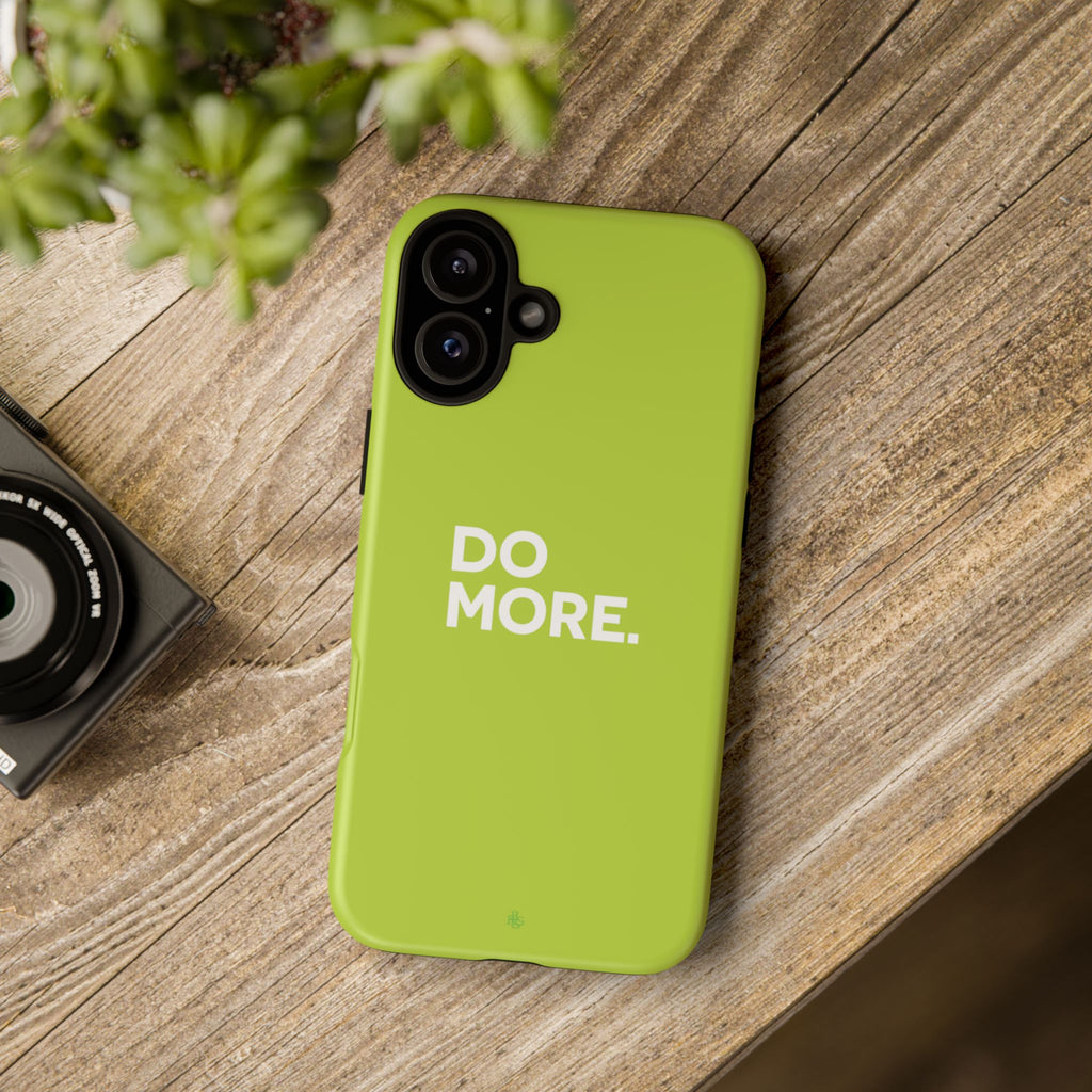Do More (Neon Yellow) Tough Phone Case for iPhone, Galaxy or Google Pixel