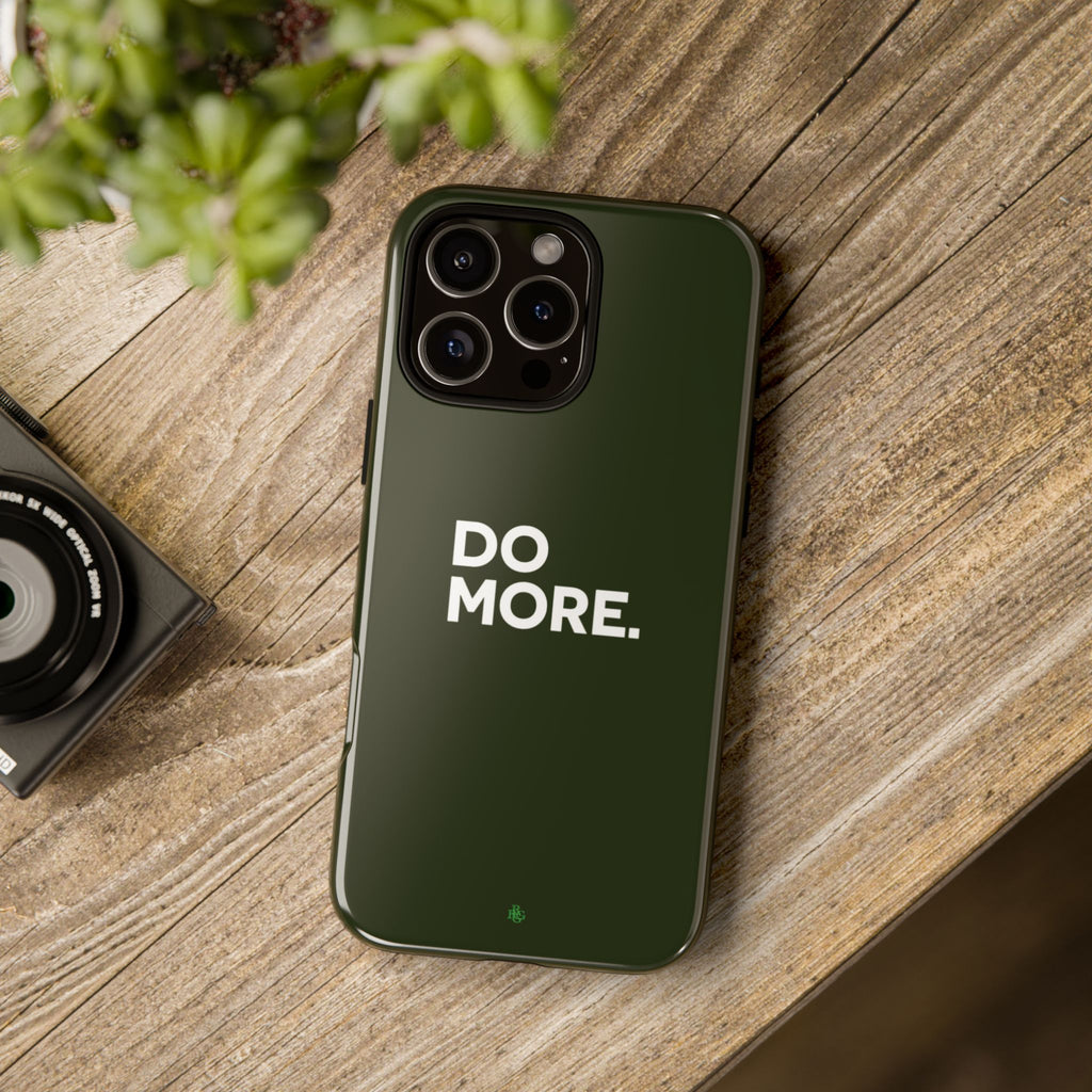 Olive Green Do More Tough Phone Case for iPhone, Galaxy, or Google Pixel