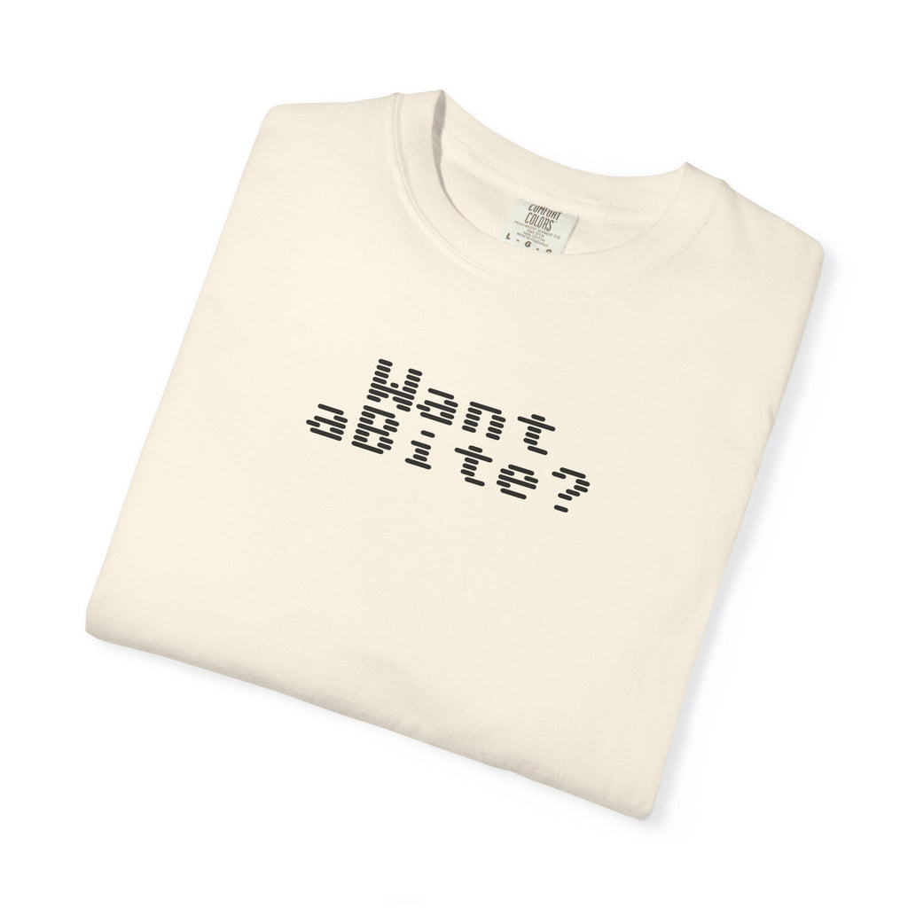 Want a Bite Unisex Garment-Dyed T-shirt
